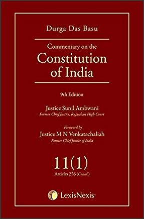 Durga Das Basu’s Commentary on the Constitution of India - Vol. 11 (Part-1)