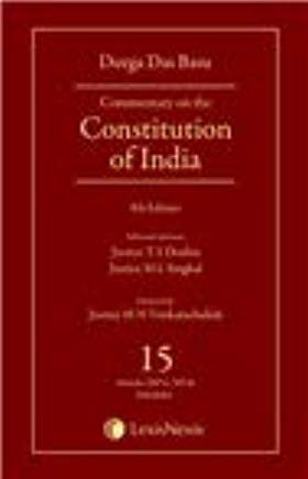 Commentary on the Constitution of India Vol 15 (Covering Articles 369 to 395 and Schedules)