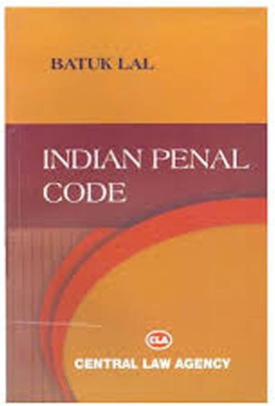 CLA - Indian Penal Code (IPC) by Batuk Lal - English
