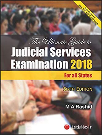 The Ultimate Guide to the Judicial Services Examination 2018 – For all States by M.A. Rashid