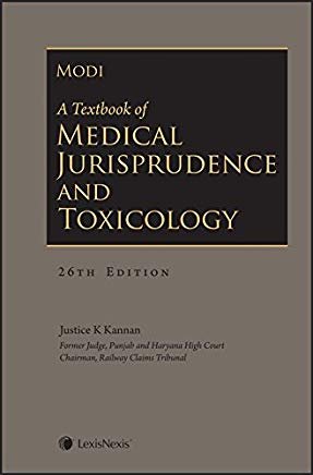 A Textbook of Medical Jurisprudence and Toxicology by Jaising P. Modi and Justice K Kannan by Lexis Nexis 26th Edition Hard Bound book
