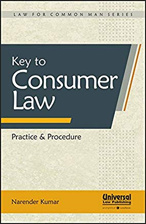 Key to Consumer Protection Law Practice & Procedure by Narender Kumar