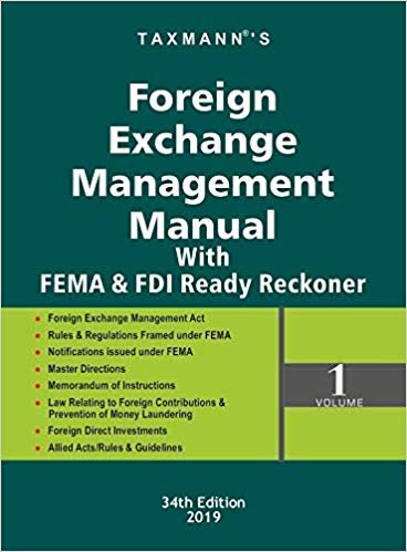 Foreign Exchange Management Manual with FEMA &amp; FDI Ready Reckoner (Set of 2 Volumes) (34th Edition 2019)