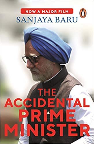 The Accidental Prime Minister: The Making and Unmaking of Manmohan Singh (City Plans) Paperback