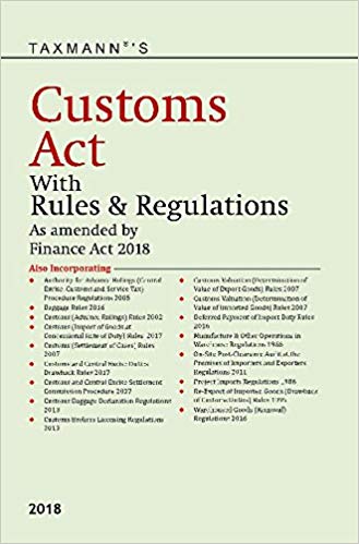 Customs Act with Rules & Regulations (Finance Act 2018)