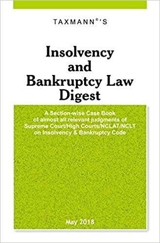 Insolvency and Bankruptcy Law Digest (May 2018 Edition)