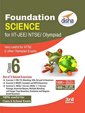 Foundation Science for IIT-JEE/ NEET/ NTSE/ Olympiad Class 6 - 3rd Edition by Disha Experts