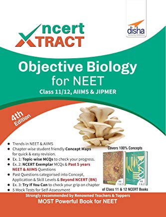 NCERT Xtract – Objective Biology for NEET, AIIMS, Class 11/ 12, JIPMER 4th Edition by Disha Experts