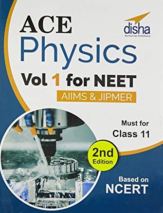 Ace Physics for NEET for Class 11 AIIMS/JIPMER - Vol. 2 volumes set by Disha Experts