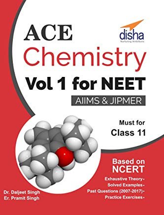 Ace Chemistry for NEET, Class 12, AIIMS/ JIPMER - 2 Volumes sets by Daljeet Singh and Pramit Singh