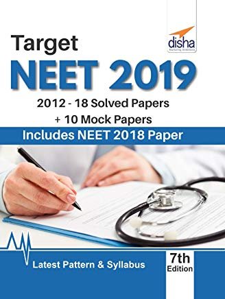 Target NEET 2019 (2012-18 Solved Papers + 10 Mock Papers) 7th Edition by Disha Experts