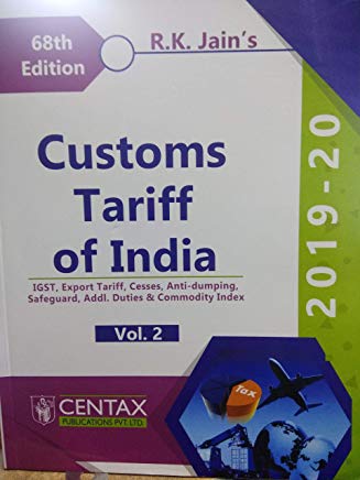 Custom tariff of india by R.K.JAIN'S by R.K.Jain Assisted by Kirti Jain in set of 2 volumes