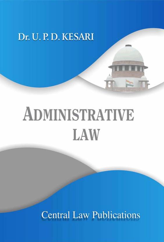 Administrative Law English, Paperback, U.P.D. Kesari English Medium