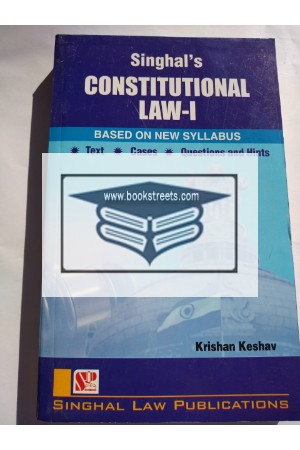 Singhal's Constitutional Law -1