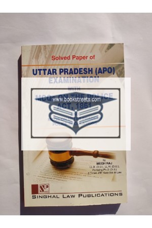 Singhal's Solved Paper Of Uttar Pradesh (APO) Examination With MCQs On The Police AcT,1861 And MCQs On Uttar Pradesh Police Regulations
