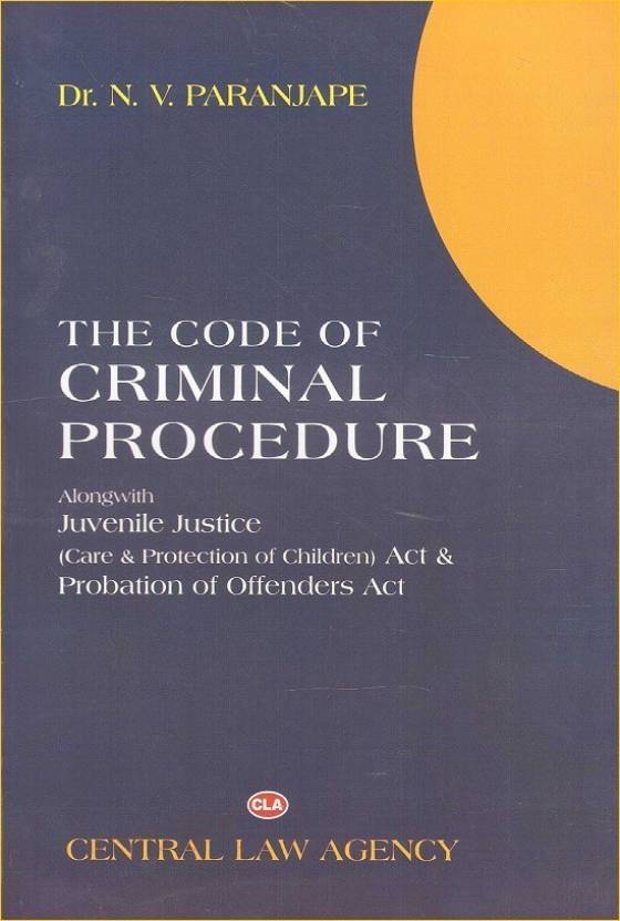 Central Law Agency's Code of Criminal Procedure (Cr. P.C) with Juvenile Justice Act by Dr. N. V. Paranjape  English, Paperback, Dr. N. V. Paranjape