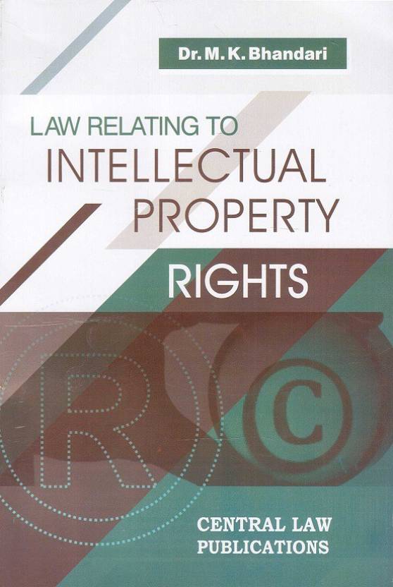 Central Law Publication's Law Relating to Intellectual Property Rights (IPR) by Dr. M.K. Bhandari  English, Paperback, Dr. M. K. Bhandari