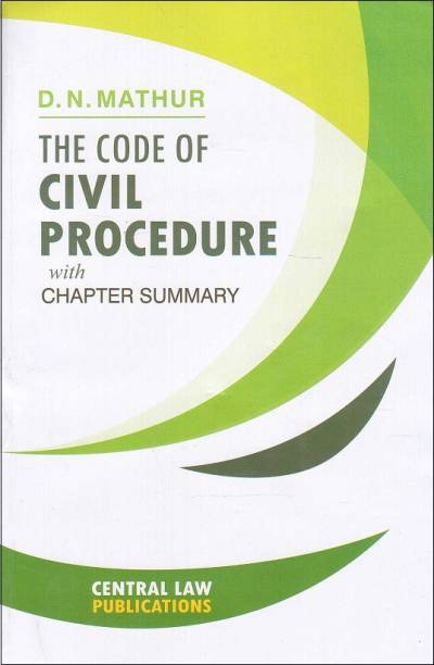 Central Law Publication's The Code of Civil Procedure, ... English, Paperback, D. N. Mathur em-English medium