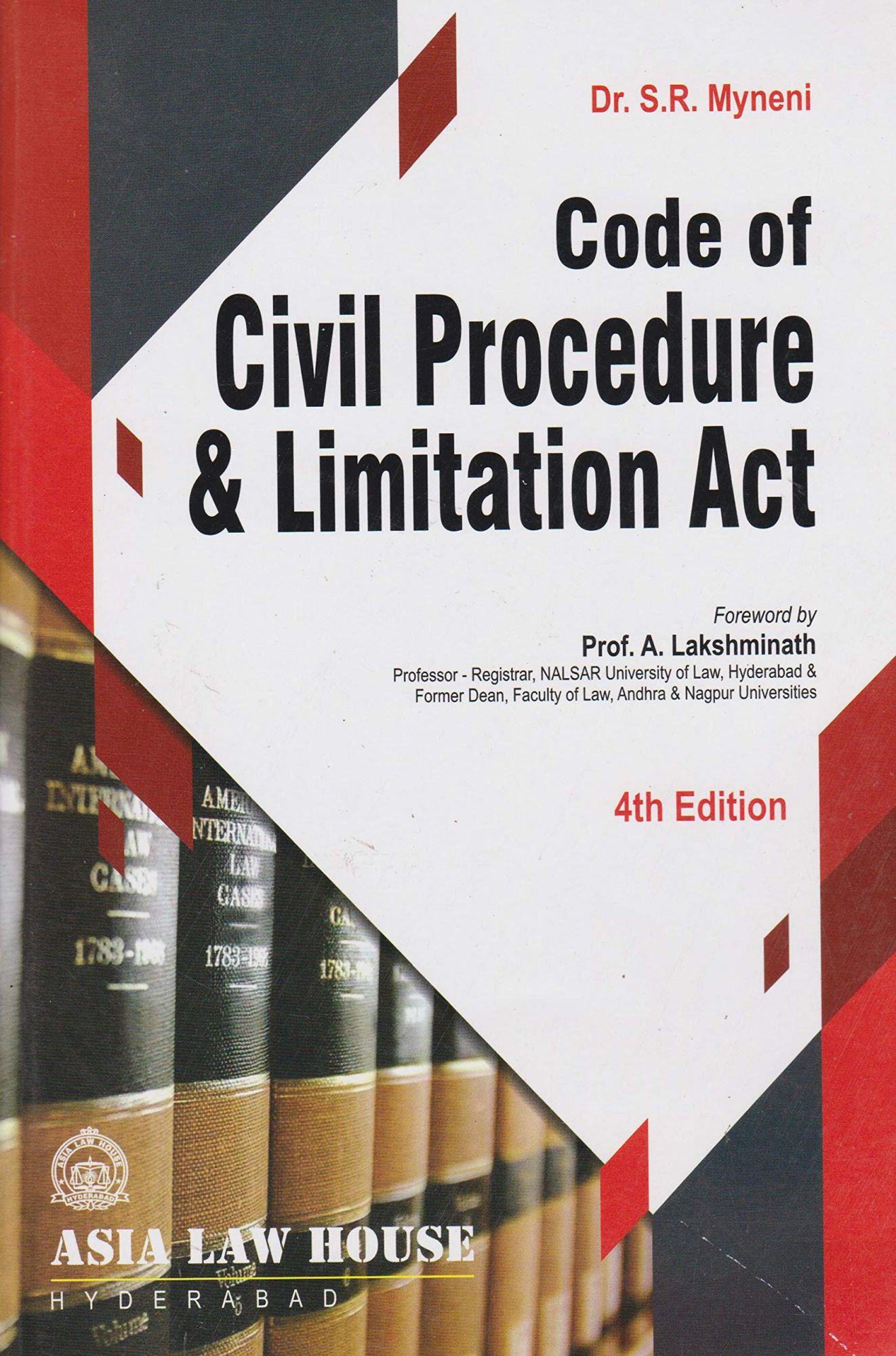 Dr. S. R. Myneni Code of Civil Procedure [CPC] & Limitation Act by Asia Law House