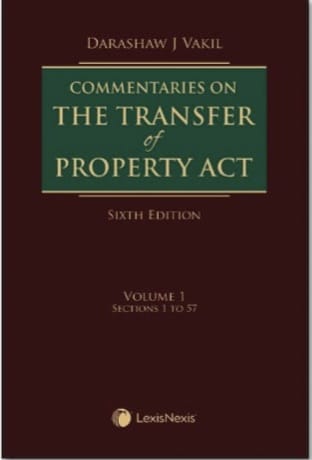 Commentaries on The Transfer of Property Act by Darashaw J Vakil