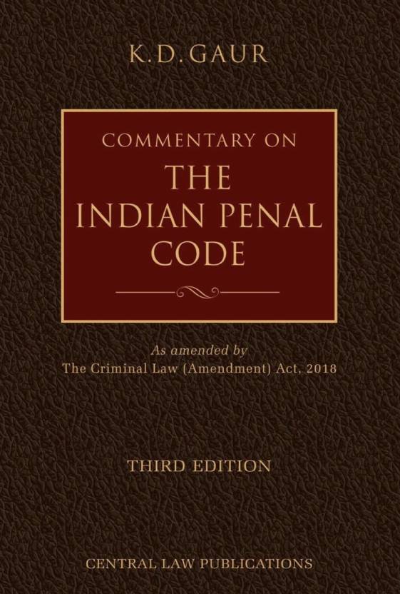 Commentary on The Indian Penal Code English Hardcover K.D. Gaur