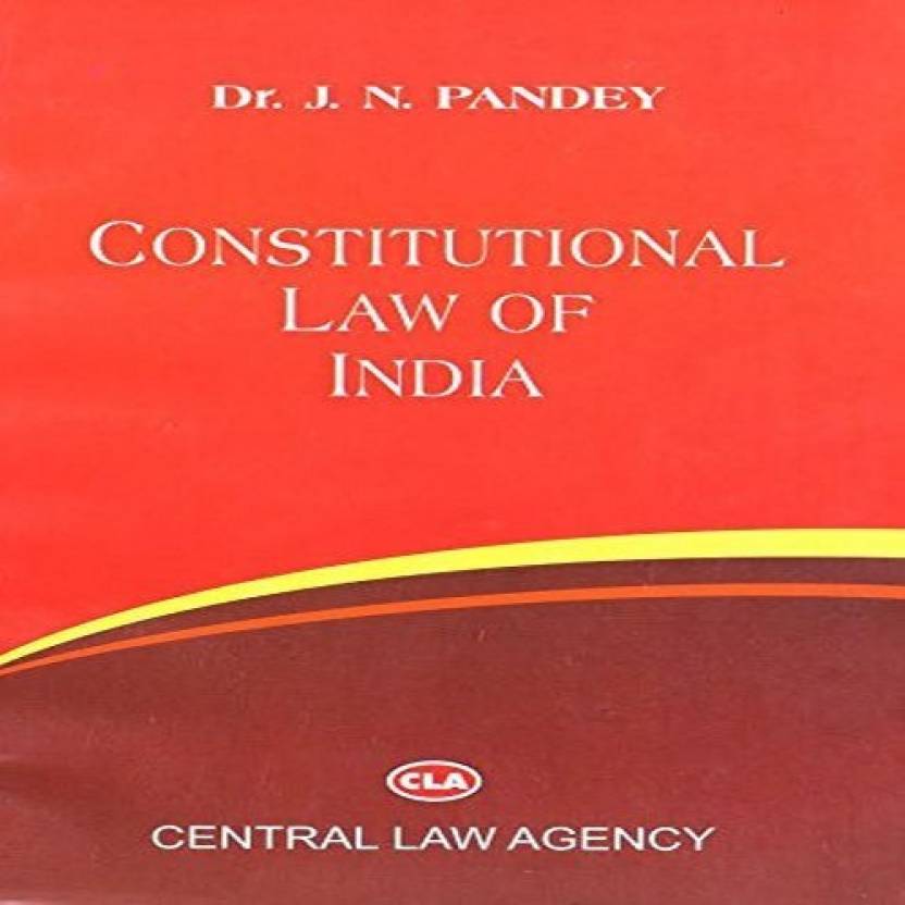 CONSTITUTIONAL LAW OF INDIA  English, Paperback, J N Pandey