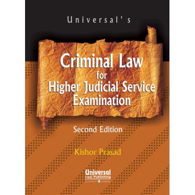 Kishor Prasad Criminal Law for Higher Judicial Service Examination by LexisNexis