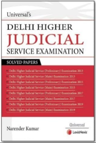Delhi Higher Judicial Service Examination Solved papers by Narendra Kumar
