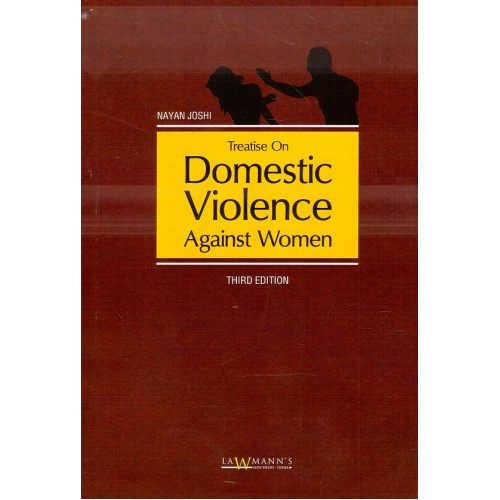 Nayan Joshi  Treatise on Domestic Violence Against Women  by Lawmann's