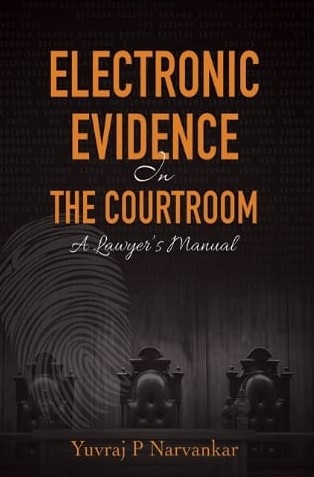 ELECTRONIC EVIDENCE IN THE COURTROOM