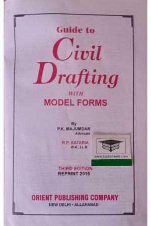 Guide to Civil Drafting with Model Forms by Orient Publishing Company