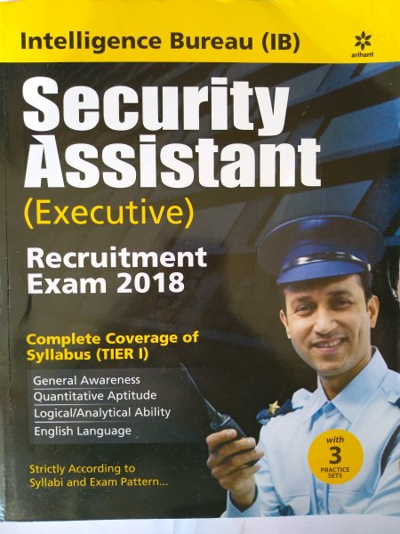 Intelligence Bureau (IB ) Security Assistant Executive Recruitment Exam 2018