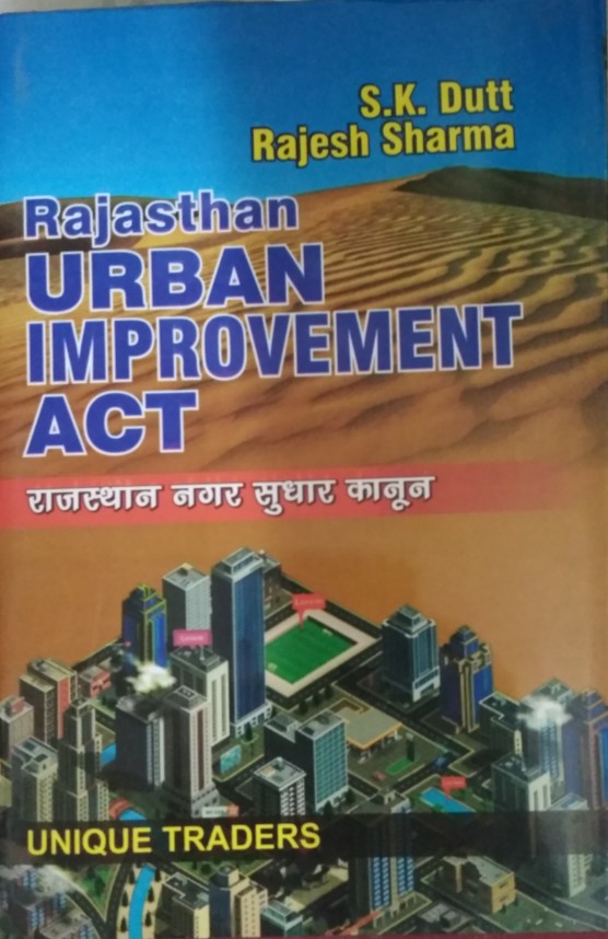 Unique Rajasthan Urban Improvement Act By Sk Dutt In Diglot Editions