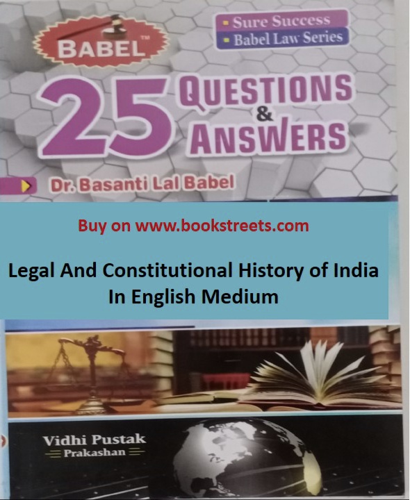 Basanti Lal Babel Legal And Constitutional History of India in English Medium