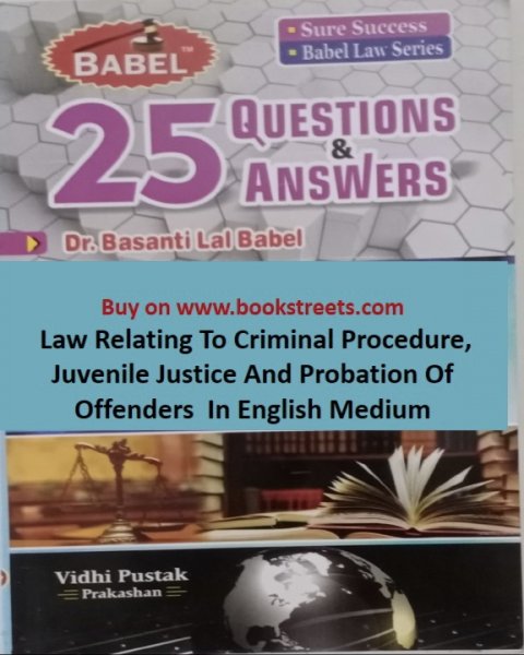 Basanti Lal Babel Law Relating to Criminal Procedure, Juvenile Justice and Probation of Offenders in English Medium