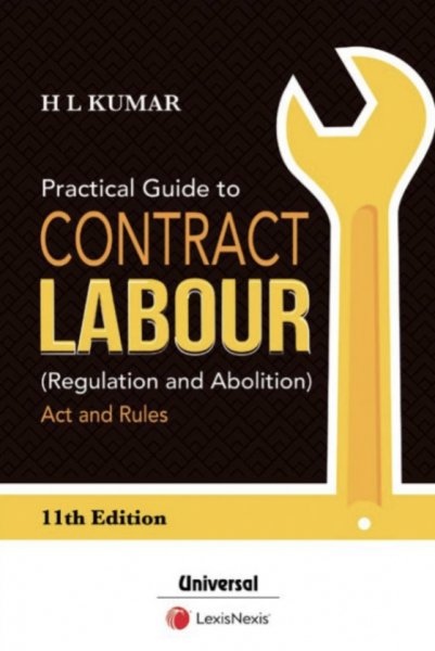 H.L. Kumar Practical Guide to Contract Labour by LexisNexis