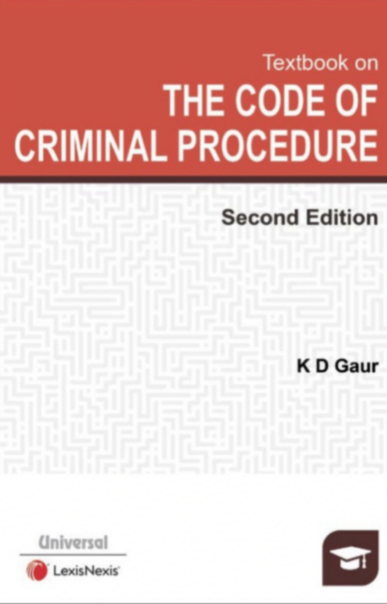 K.D. Gaur Textbook on The Code of Criminal Procedure by LexisNexis