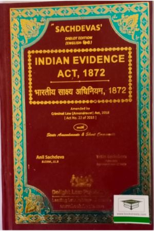Sachdeva's Indian Evidence Act, 1872 by Delight Law Publishers