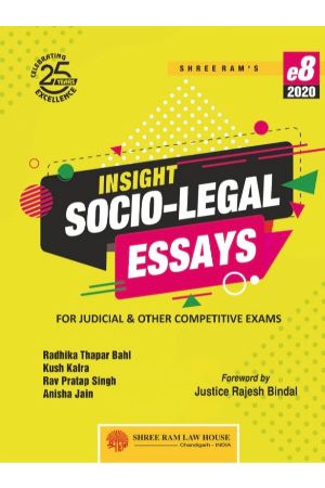 Kush Kalra Insight Socio-Legal Essays For Judicial & Other Competitive Exams by (8th Edition) Shree Ram Law House