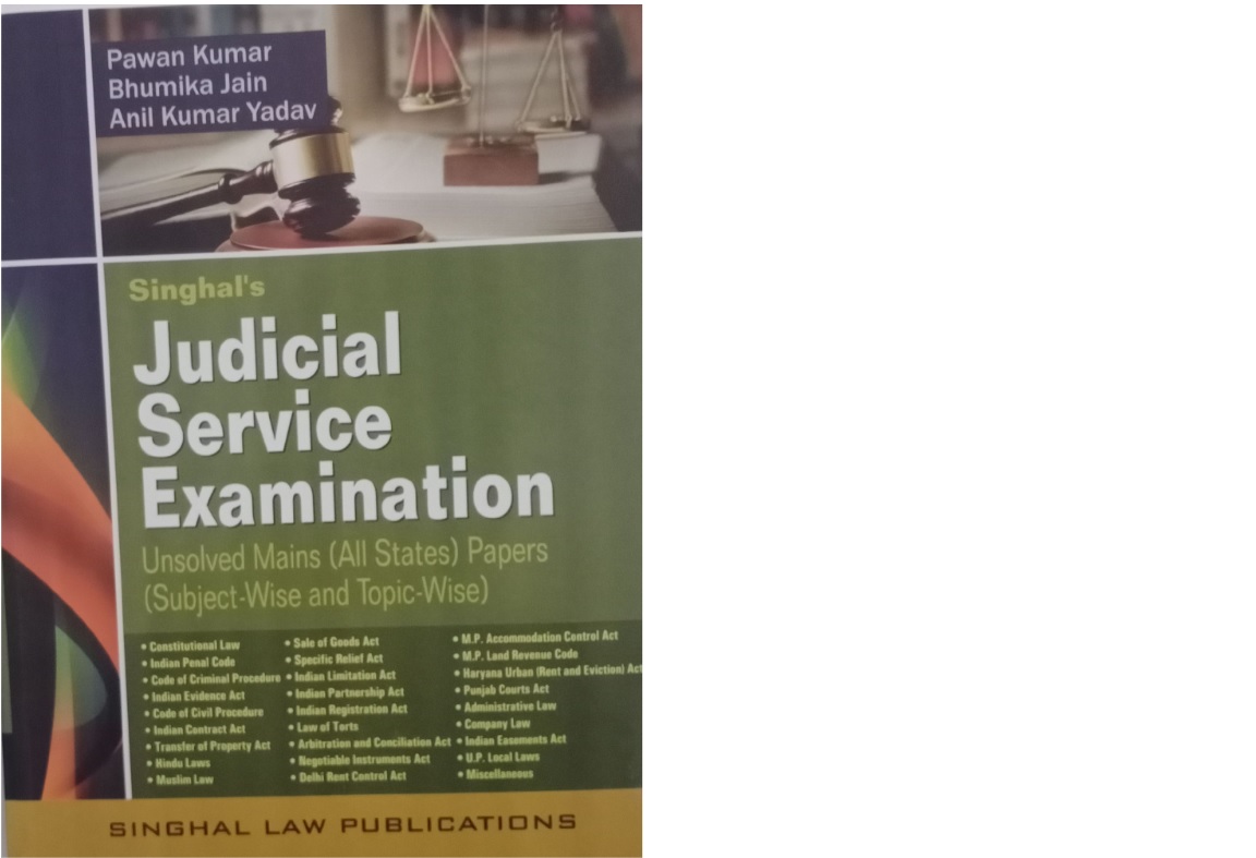 Singhal’s Judicial Service Examination :Unsolved Mains (All States ) Papers
