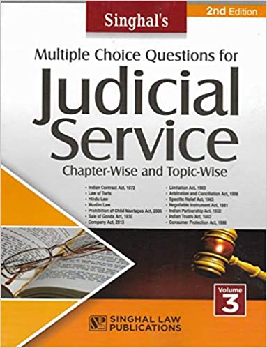 Singhal’s Multiple Choice Questions For Judicial Service Examination (VOLUME-3 )
