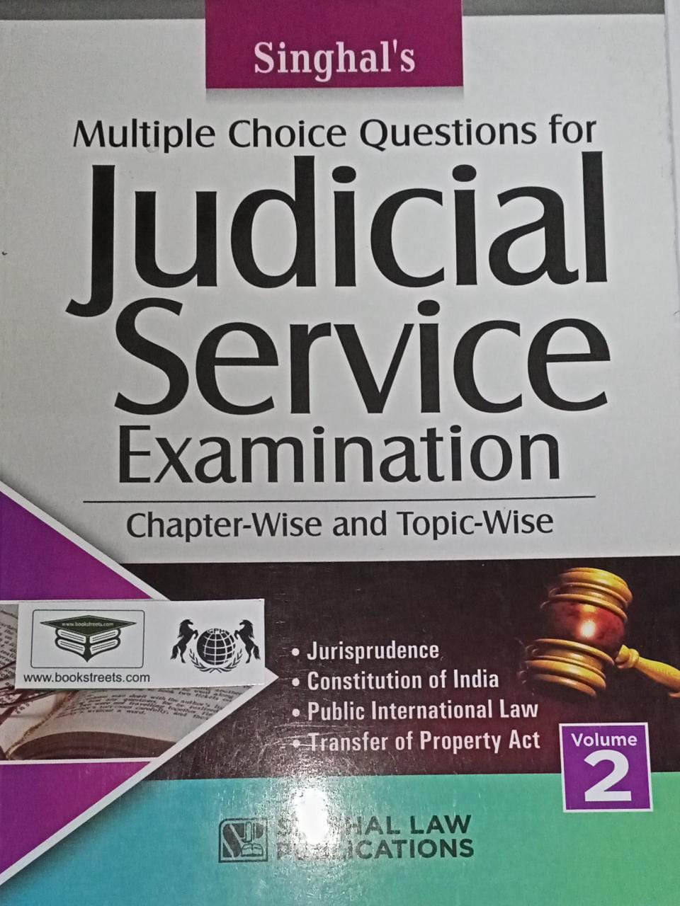 Singhal's Multiple Choice Question for Judicial Service Examination Chapter-wise and Topic wise Volume-2 by Singhal Law Publications