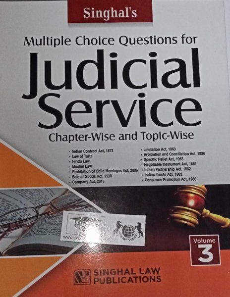 Singhal&#039;s Multiple Choice Question for Judicial Service Examination Chapter-wise and Topic wise Volume-3 by Singhal Law Publications