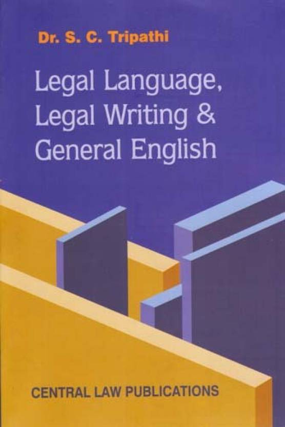Legal Language, Legal Writing And General English  English, Paperback, S.C. Tripathi