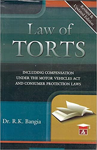 Dr. R. K. Bangia Textbook on Law of Torts by Allahabad Law Agency