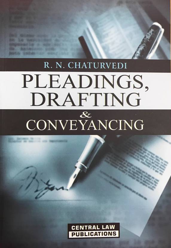 Pleadings, Drafting and Conveyancing  Academic and Professional, Paperback, RN Chaturvedi