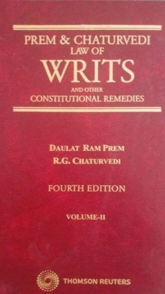 Prem &amp; Chaturvedi: Law of Writs and other Constitutional Remedies  in 2 volumes English Hardcover  Prem, Chaturvedi