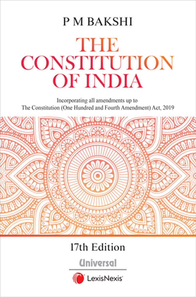 P.M. Bakshi The Constitution of India by Lexis Nexis