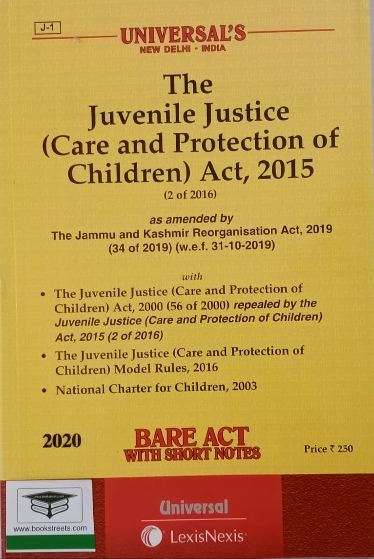 The Juvenile Justice (Care Protection pf Children) Act, 2015 by Universal LexisNexis