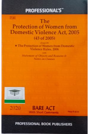 The Protection of Women from Domestic Violence Act, 2005 by  Professional Book Publishers